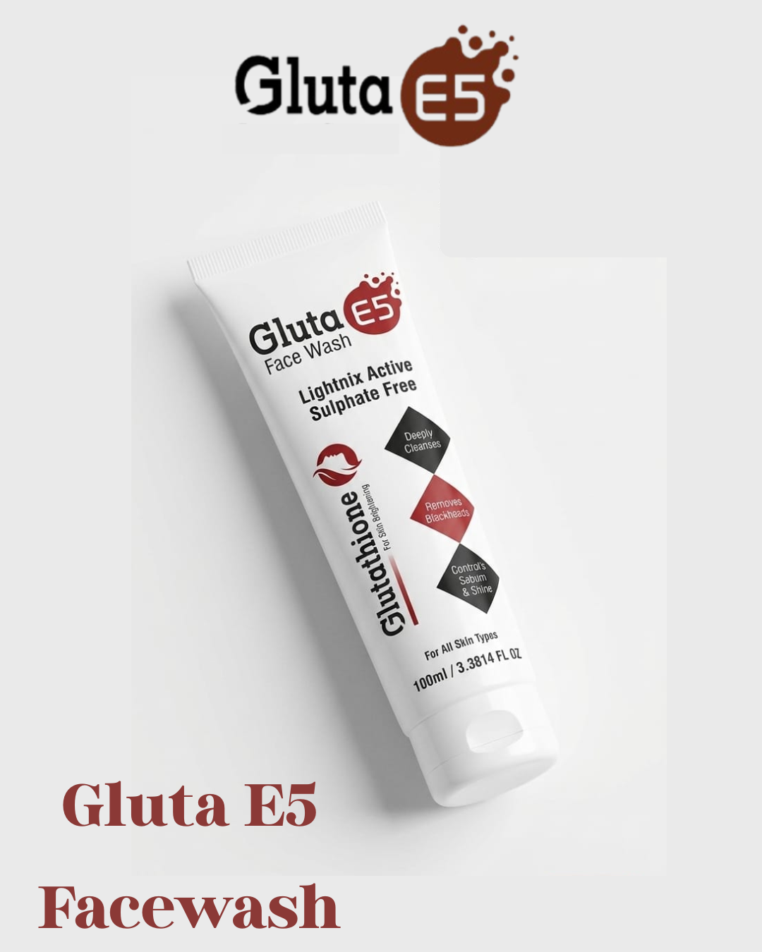 Gluta E5 Facewash - Best Glow Boosting Facewash in Pakistan